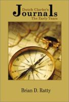 Dutch Clarke's Journals: The Early Years 0595192270 Book Cover