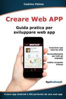 Creare Web App: Guida pratica 1537038249 Book Cover