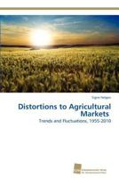Distortions to Agricultural Markets 3838134354 Book Cover