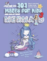 101 Mazes For Kids 3: SUPER KIDZ Book. Children - Ages 4-8 (US Edition). Mermaid and Unicorn custom art interior. 101 Puzzles with solutions - Easy to ... time! (Superkidz - 101 Mazes for Kids) 1706575572 Book Cover