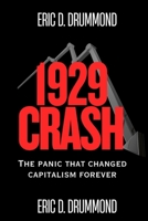 1929 CRASH: The panic that changed capitalism forever B0FX848KWC Book Cover