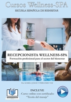 RECEPCIONISTA WELLNESS-SPA: Formación profesional para el sector del bienestar (Spanish Edition) B0CTH3BVPF Book Cover
