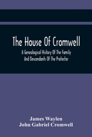 The House of Cromwell 1018999655 Book Cover