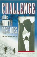 Challenge of the North Cascades 0898864798 Book Cover