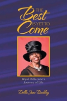 The Best Is yet to Come 1664136576 Book Cover