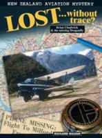 Lost without Trace: Brian Chadwick & the Missing Dragonfly 0473101572 Book Cover