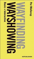 Wayshowing > Wayfinding: Basic & Interactive 9063693230 Book Cover