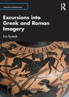 Imagery of the Greek and Roman World 0415409063 Book Cover