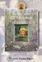 Rome and the Literature of Gardens (Classical Inter/Faces) (Classical Inter/Faces) 0715635069 Book Cover