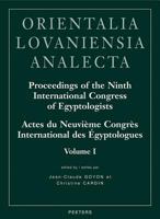 Proceedings of the Ninth International Congress of Egyptologists - Actes Du Neuvieme Congres International Des Egyptologues: Grenoble, 6-12 Septembre 2004 ... Analecta) 9042917172 Book Cover