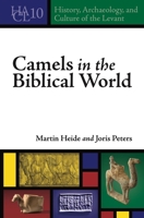 Camels in the Biblical World 1646021363 Book Cover