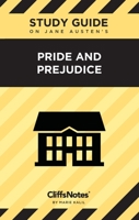 CliffsNotes on Austen's Pride and Prejudice: Literature Notes 1957671785 Book Cover