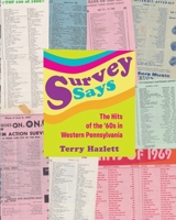 Survey Says : The Hits of the '60s in Western Pennsylvania null Book Cover