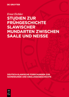 Studien Zur Frühgeschichte Slawischer Mundarten Zwischen Saale Und Neisse 3112773829 Book Cover