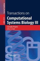 Transactions on Computational Systems Biology III (Lecture Notes in Computer Science) 3540308830 Book Cover