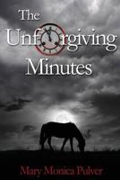 The Unforgiving Minutes (Peter Brichter, #1) 0312015283 Book Cover