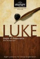 Luke: Gospel of Reassurance - Daylight Bible Studies Study Guide 1572935642 Book Cover