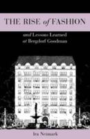 The Rise of Fashion and Lessons Learned at Bergdorf Goodman 1501360779 Book Cover