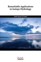 Remarkable Applications in Isotope Hydrology 1636482317 Book Cover