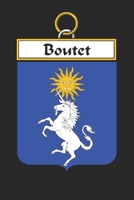 Boutet: Boutet Coat of Arms and Family Crest Notebook Journal (6 x 9 - 100 pages) 1699030030 Book Cover