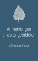 Anmerkungen eines Ungebildeten (German Edition) 3749440344 Book Cover