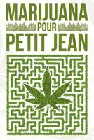 Marijuana pour petit Jean 172956545X Book Cover