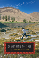 Something to Hold 0547558139 Book Cover