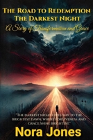 The Road to Redemption: The Darkest Night B0DZCW9GRZ Book Cover