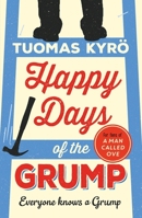 Happy Days of the Grump 1786580268 Book Cover