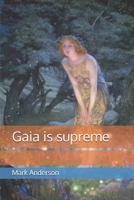 Gaia is supreme B0CRJH8CLZ Book Cover