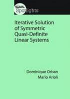 Iterative Solution of Symmetric Quasi-Definite Linear Systems 1611974720 Book Cover