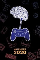 KALENDER 2020: A5 Games Terminplaner für Videospieler mit DATUM - 52 Kalenderwochen für Termine & To-Do Listen - Gamer Gedanken Terminkalender Game ... Gaminggeschenk 1650110952 Book Cover