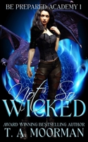 Not So Wicked: An Underlayes YA 1386059153 Book Cover