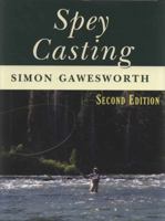 Spey Casting, 2nd Edition 0811714403 Book Cover