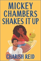 Mickey Chambers Shakes It Up 1335453555 Book Cover