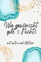 Wie gewünscht einfach Nichts!: mit viel Glitzer B0BXNHBRDG Book Cover