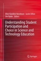 Understanding Student Participation and Choice in Science and Technology Education 9401779244 Book Cover