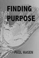 Finding Purpose 1453828192 Book Cover