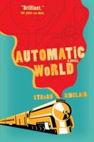 Automatic World 0385664710 Book Cover