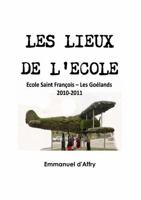 Les lieux de l'�cole 024467681X Book Cover
