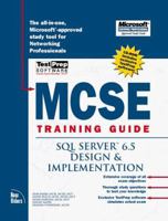 McSe Training Guide: SQL Server 6.5 Design and Implementation (Training Guides) 1562058304 Book Cover