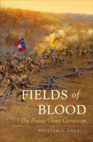 Fields of Blood: The Prairie Grove Campaign 1469609894 Book Cover