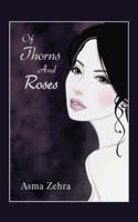 Of Thorns and Roses 1482816210 Book Cover