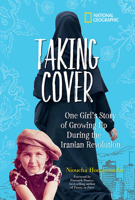 Taking Cover: One Girl's Story of Growing Up During the Iranian Revolution 1426333668 Book Cover