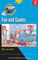 Fun and Games (Gemmen, Heather. Rocket Readers. Fun and Games.) 0781440084 Book Cover