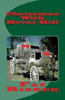 Christmas With Hover Hill 1539751864 Book Cover