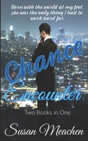 Chance Encounter: 2 Books in 1 B08761N2CG Book Cover