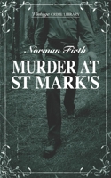 Murder At St Mark's (Vintage Crime Library) 1915887739 Book Cover