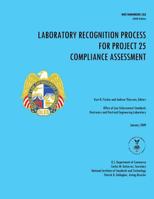 Laboratory Recognition Process for Project 25 Compliance Assessment 1496016734 Book Cover