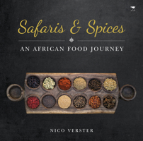 Safaris  Spices: An African food journey 143142532X Book Cover